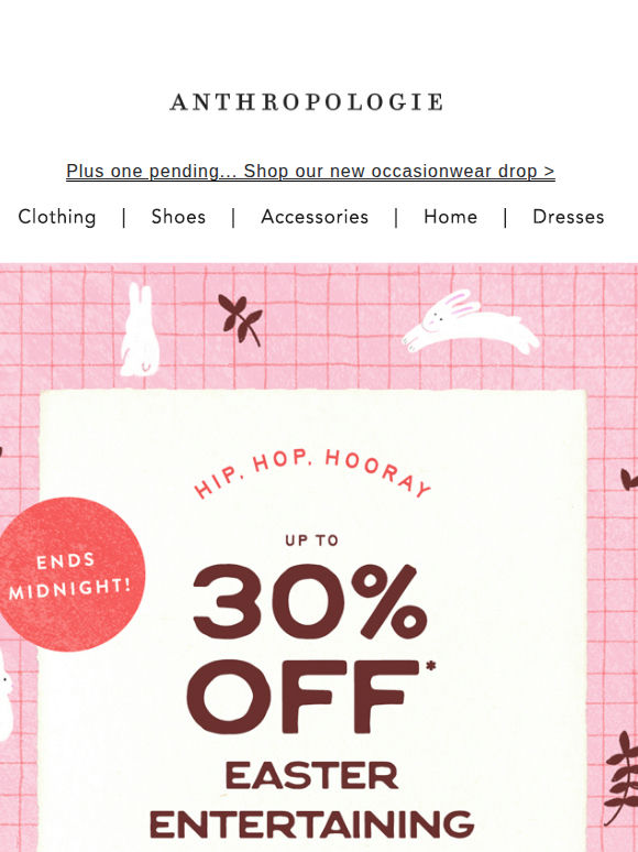 Ends midnight: Up to 30% off Easter