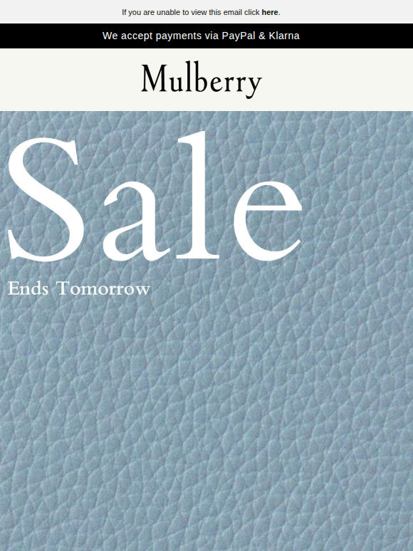 The Mulberry sale ends tomorrow