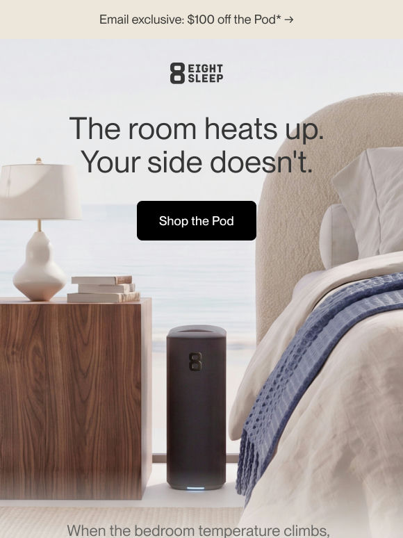 Your side stays cool while the room temperature climbs*