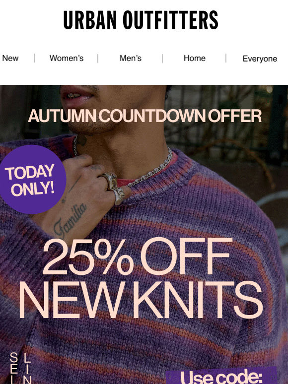FINAL HOURS: 25% off knits