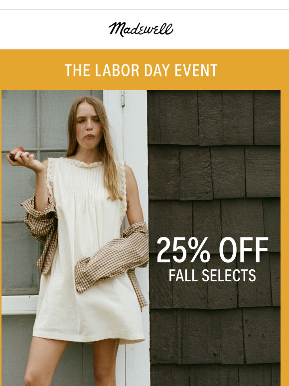 25% off fall selects starts now