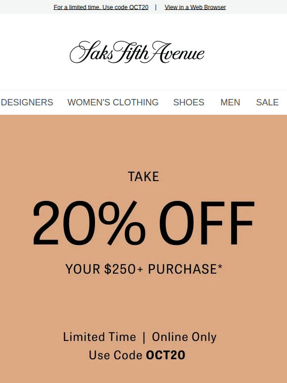Starting now: Take 20% off your $250+ purchase