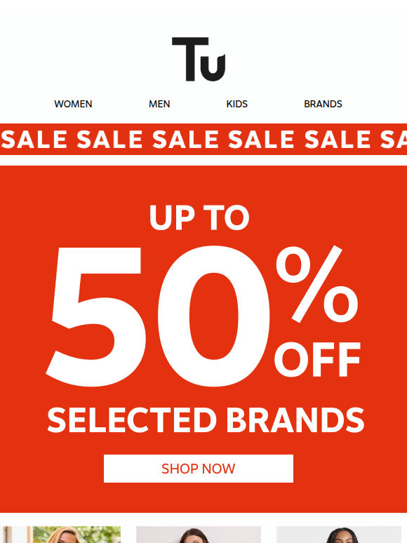 Sale on! Up to 50% off Brands & Tu