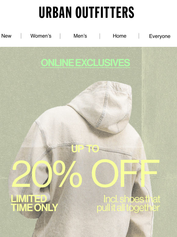 Up to 20% OFF online exclusives + shoes 📢