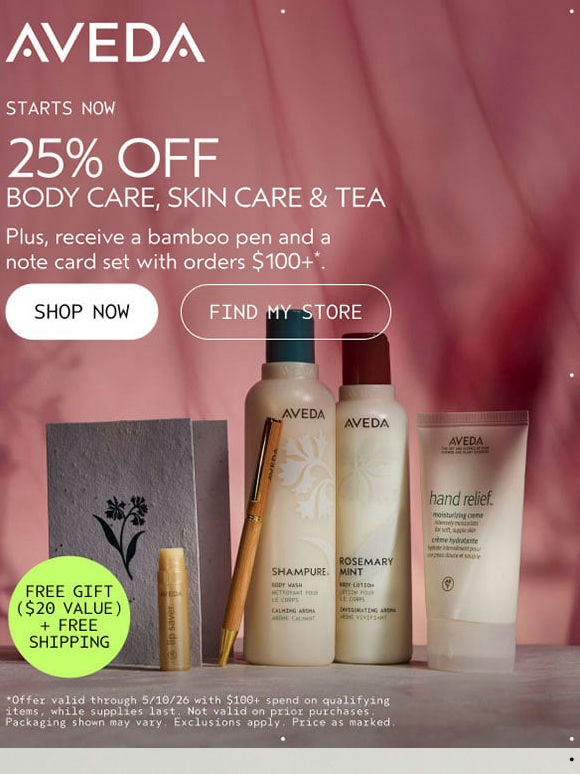 25% off body care, skin care & tea + Free a gift when you spend $100