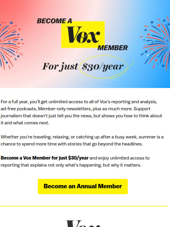 Light the sparklers, Vox is $30/year for July 4