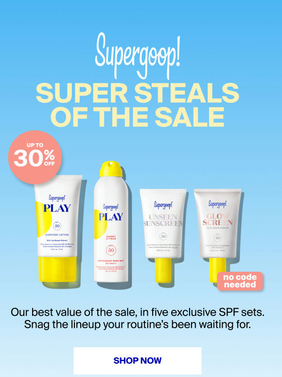 Up to 30% off SPF sets ☀️