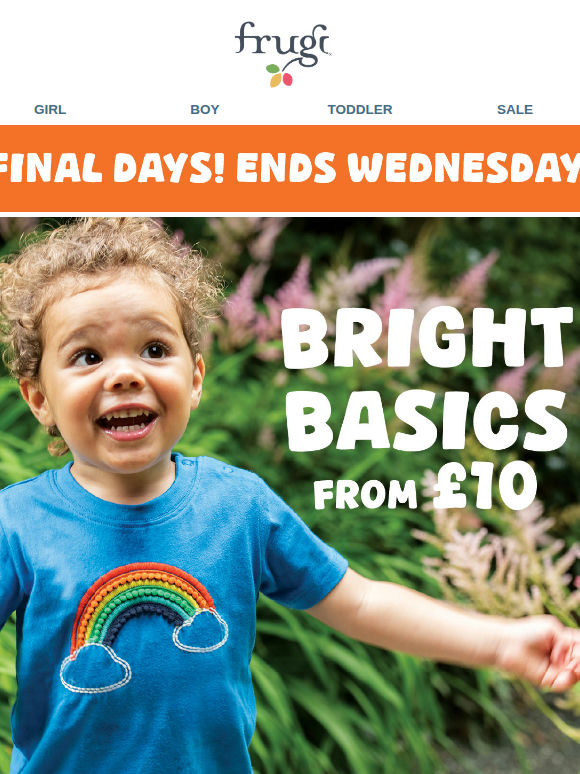 Bright Basics from £10 | FINAL DAY!