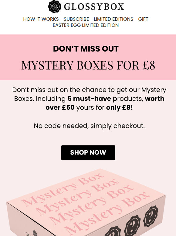 DON'T MISS OUT! Mystery Boxes