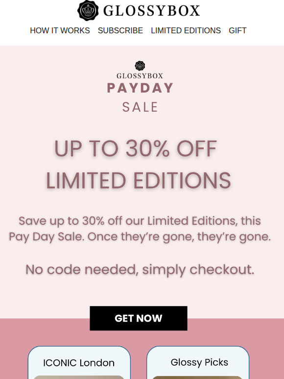 SAVE up to 30% Off Limited Editions
