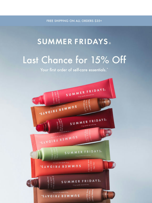 Last Chance for 15% Off!