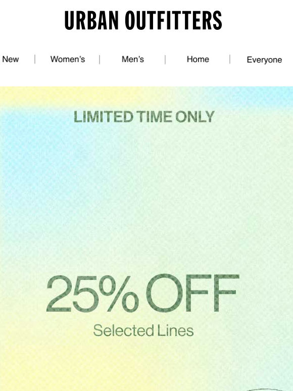 25% OFF the fits you keep coming back to