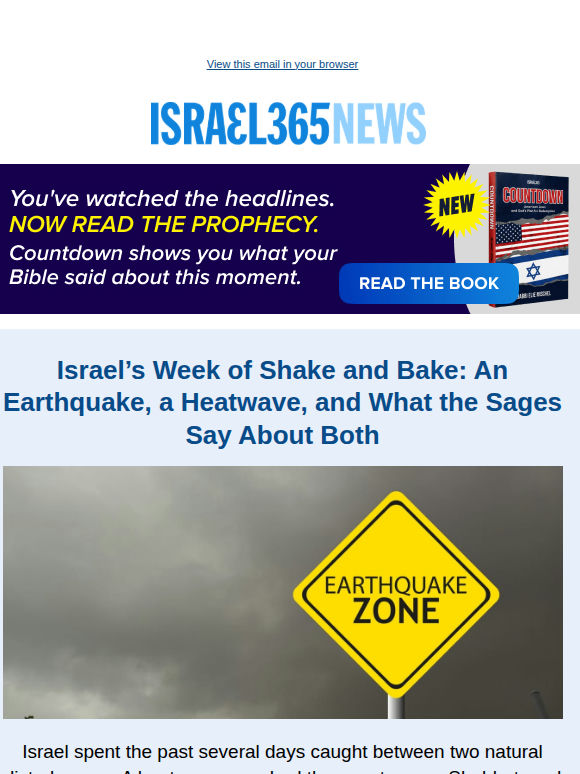 Israel’s Week of Shake and Bake: An Earthquake, a Heatwave, and What the Sages Say About Both and Today's Top Stories