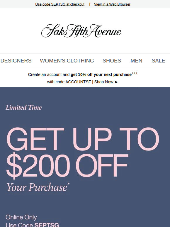 Starts now: up to $200 off your purchase