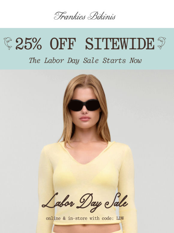 THE LABOR DAY SALE IS HERE