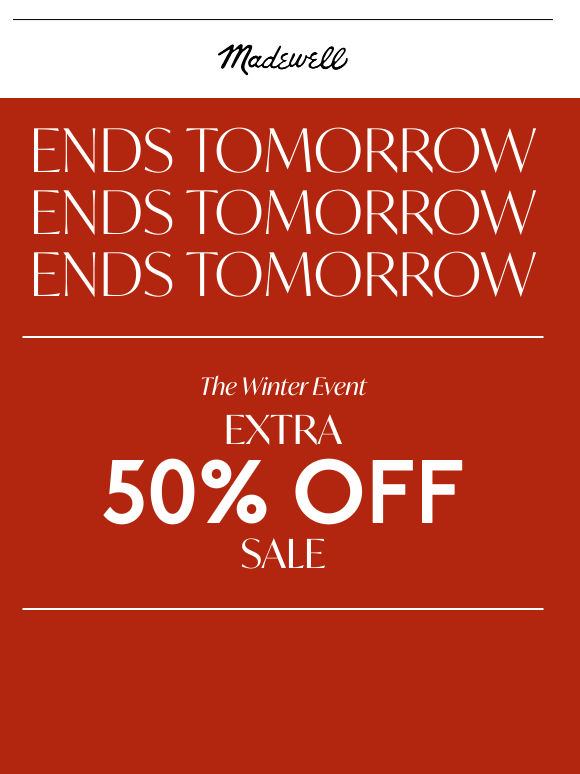 ENDS TOMORROW: extra 50% off sale