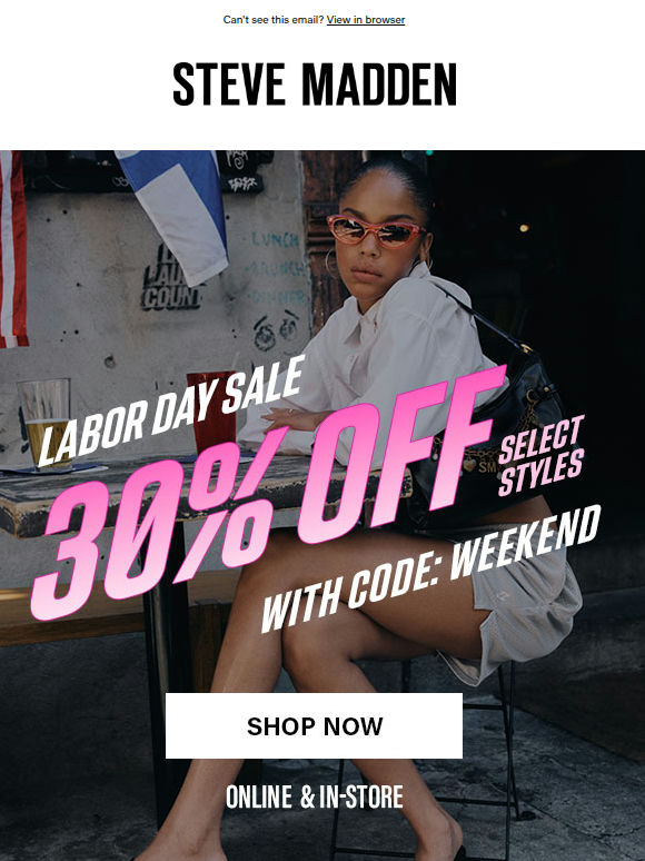 30% Off Select Styles > Your Weekend Plans