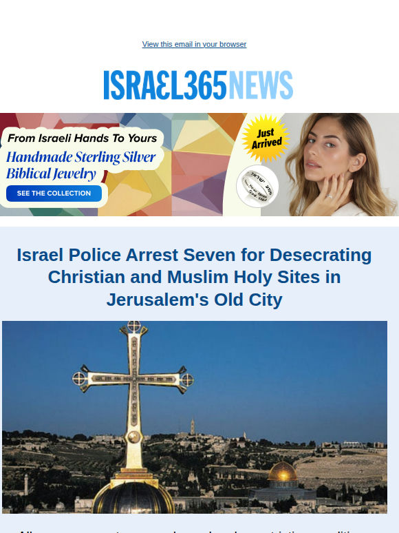 Israel Police Arrest Seven for Desecrating Christian and Muslim Holy Sites in Jerusalem's Old City and Today's Top Stories