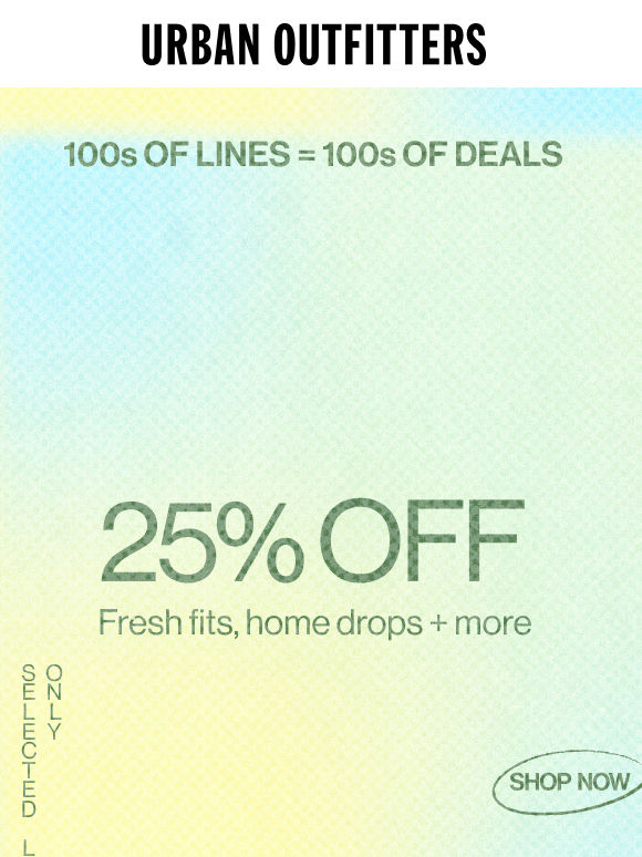 25% OFF 100s of lines 📢