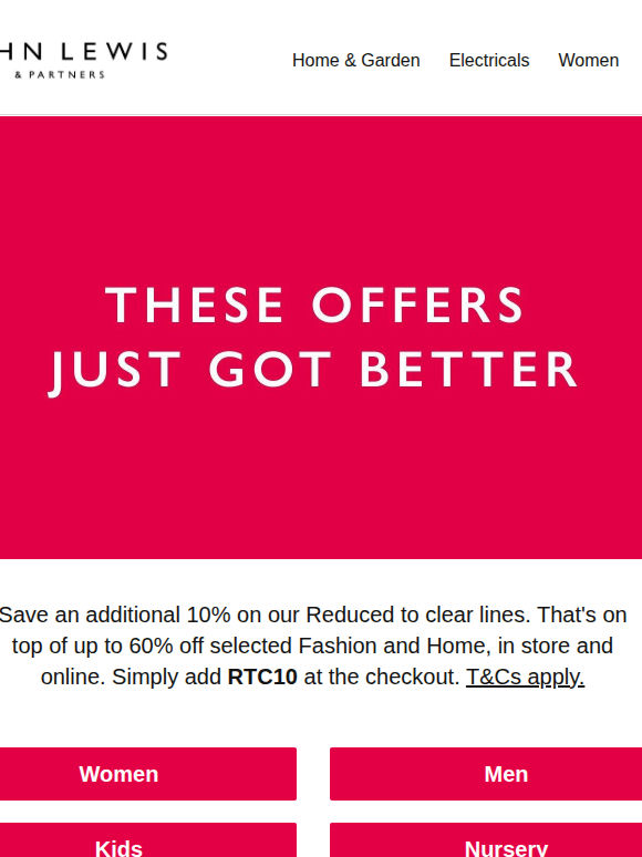 Get an extra 10% off Fashion and Home Reduced to clear lines