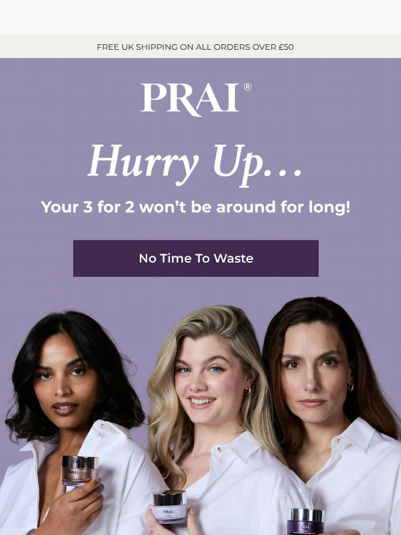 Your 3 For 2 Won't Wait