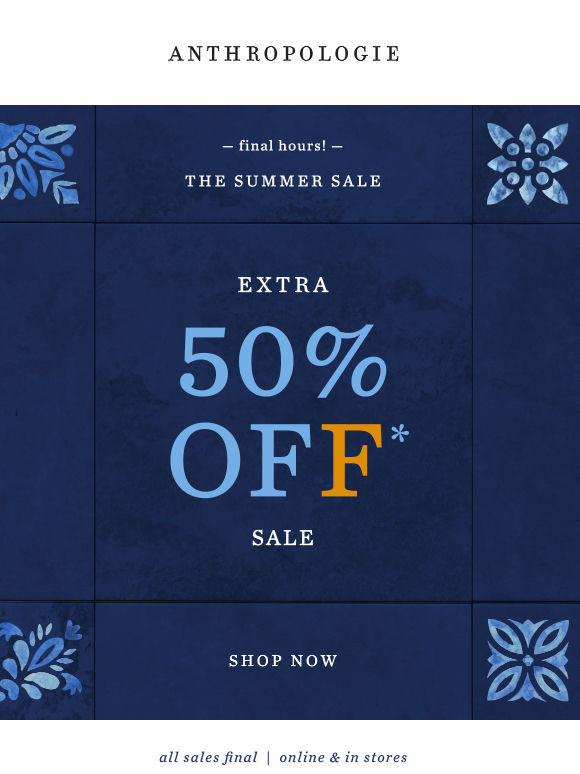 FINAL HOURS: Extra 50% Off Sale