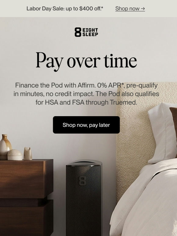 Pay over time during the Labor Day Sale*