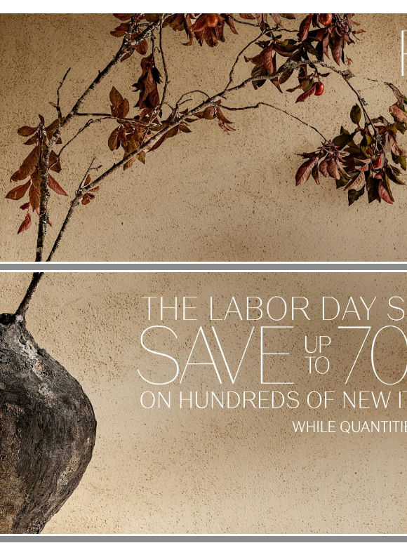 The Labor Day Sale. Discover Up to 70% Off Living, Dining, Bedroom & More.