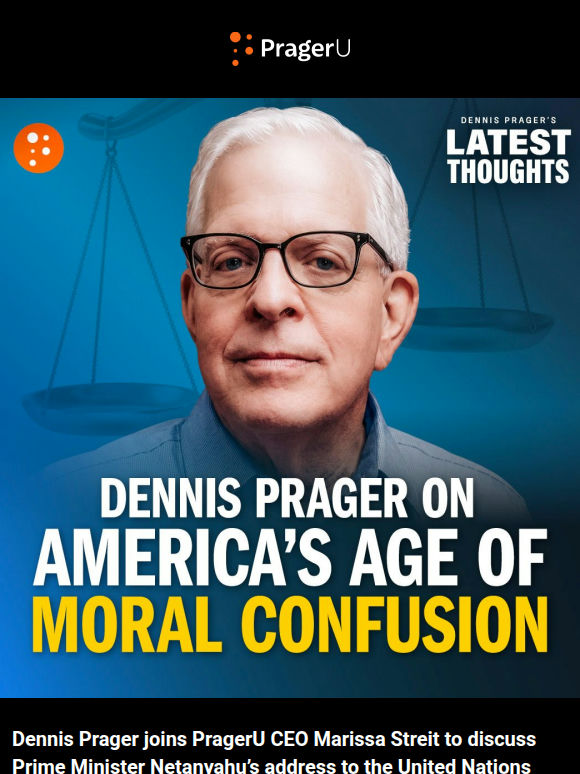 Dennis Prager on America's Age of Moral Confusion