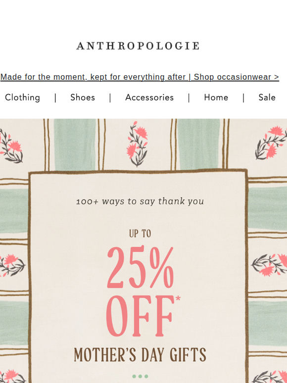 Up to 25% Off Must-Haves for Mother's Day