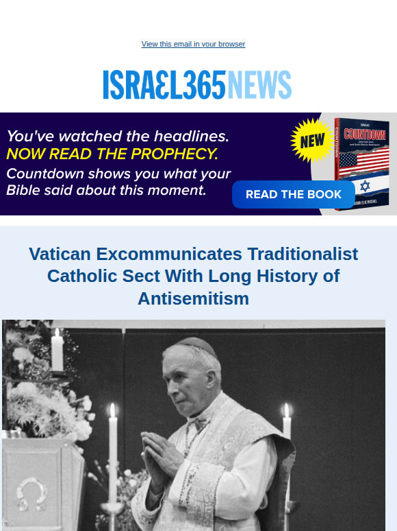 Vatican Excommunicates Traditionalist Catholic Sect With Long History of Antisemitismi and Today's Top Stories