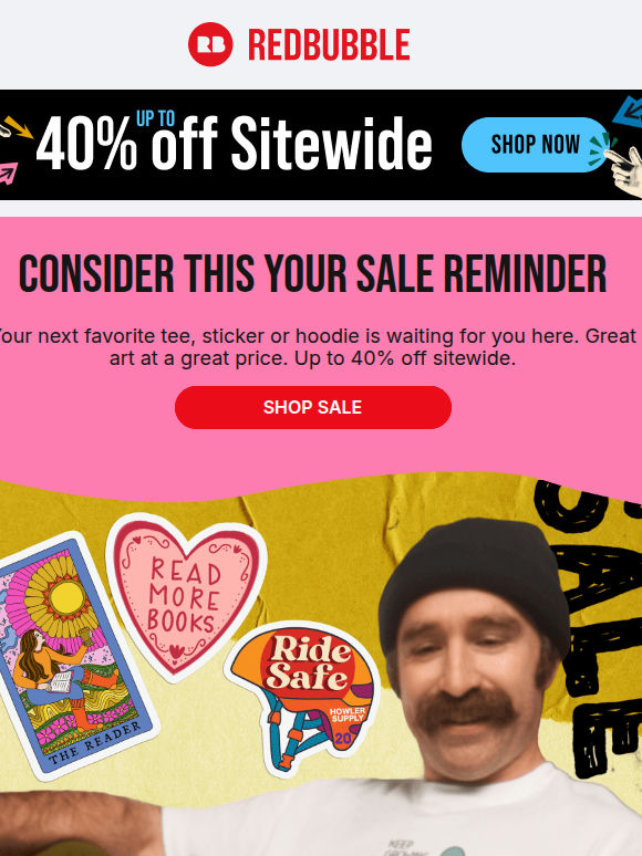 Up to 40% off everything. Get into it. 🕺