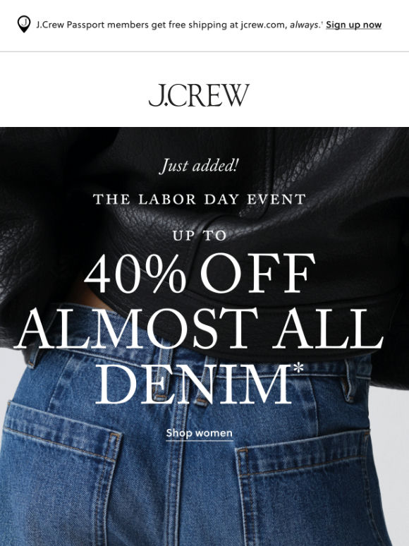 Quick, up to 40% off almost all denim!*