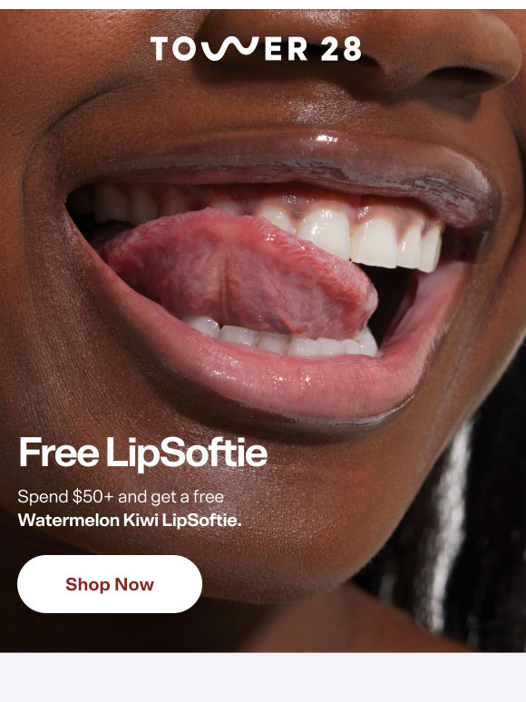 Don’t Forget Your Free LipSoftie!