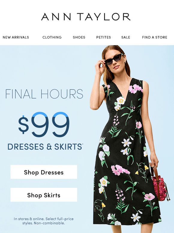 Ends Tonight: $99 Dresses & Skirts And 30% Off Your Purchase