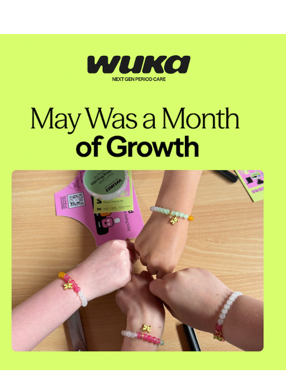 May Was a Big Month for WUKA 📆