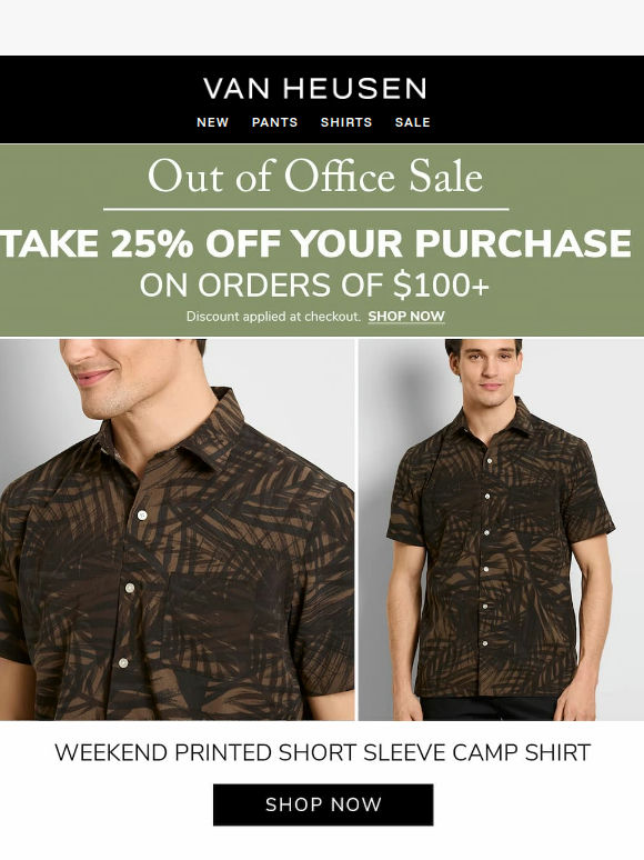 OOO? Enjoy 25% off $100+