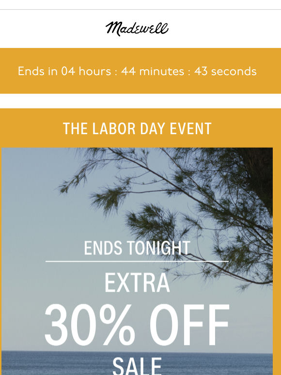 ENDS TONIGHT: extra 30% off sale