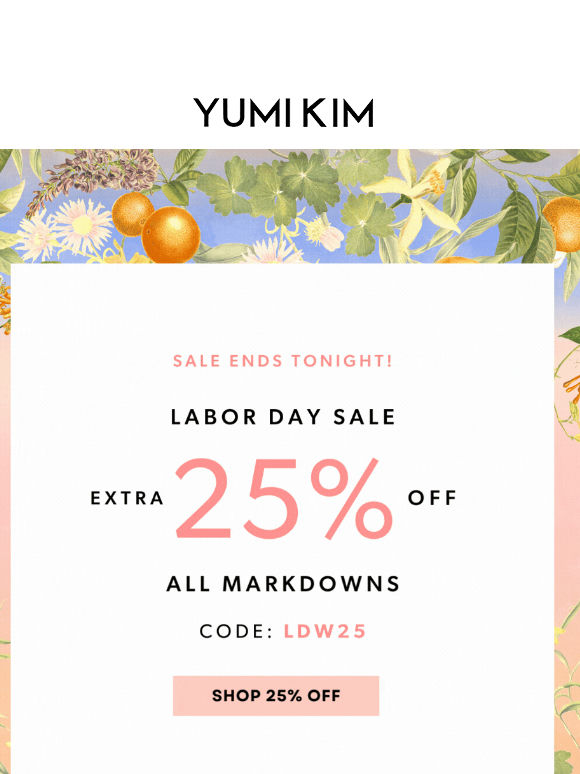 ENDS TONIGHT: Extra 25% OFF sale