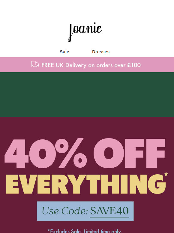 40% OFF EVERYTHING