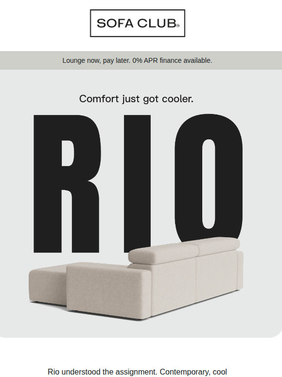 Meet Rio. Lounge differently.