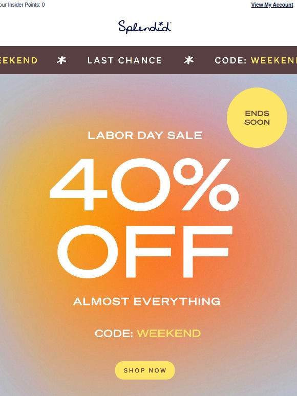 Almost Gone: 40% OFF Almost Everything