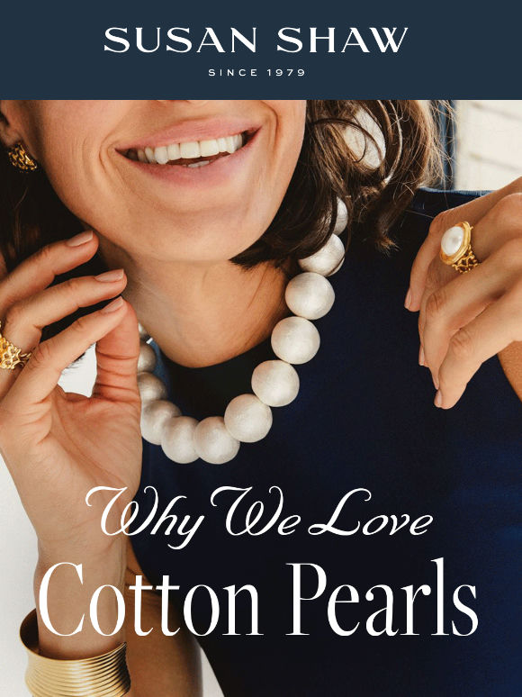 Why We Love Cotton Pearls