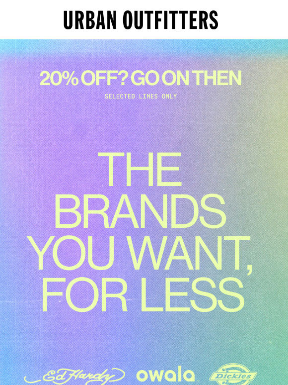 20% off ur fav brands