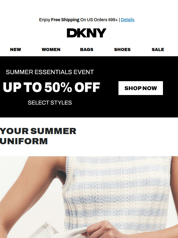 Summer Essentials Event: Up To 50% Off Select Styles