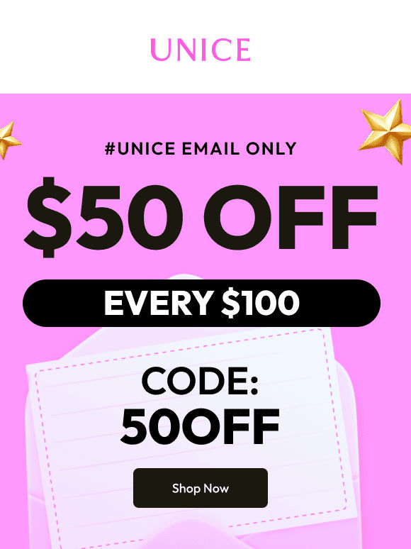 Hey Gorgeous, Your $50 Off Every $100 Deal Is Waiting!