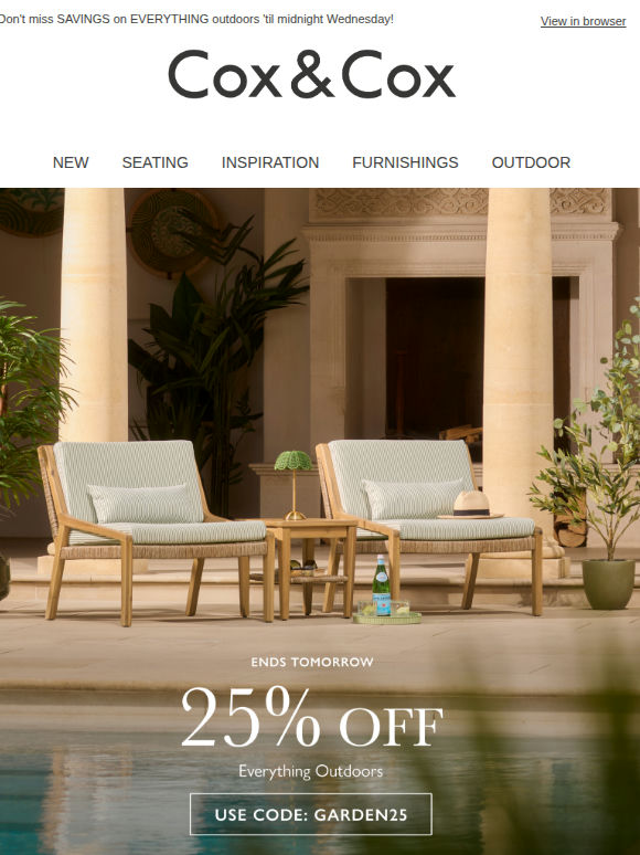 Last chance! 25% OFF outdoor furniture, lighting & accessories ends tomorrow!