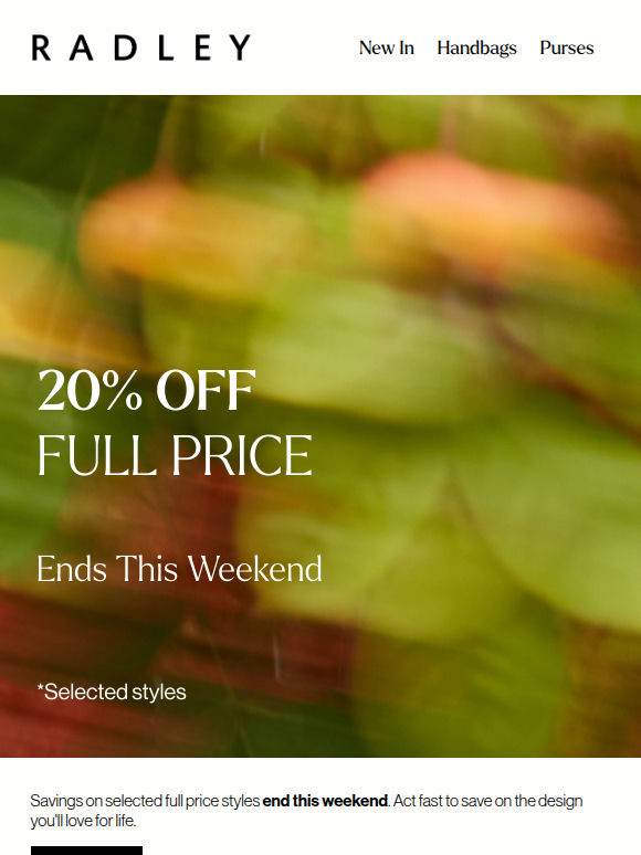 Your 20% savings ends this weekend