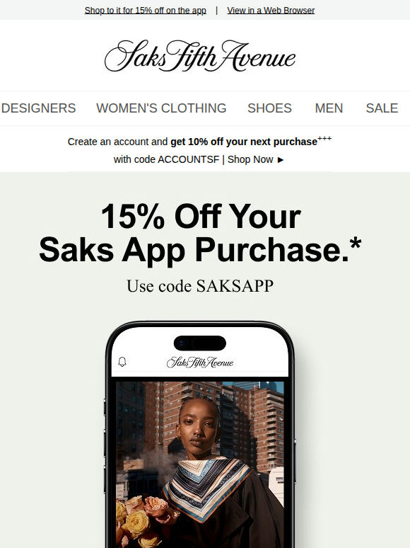 Limited time: Get 15% off your Saks app purchase