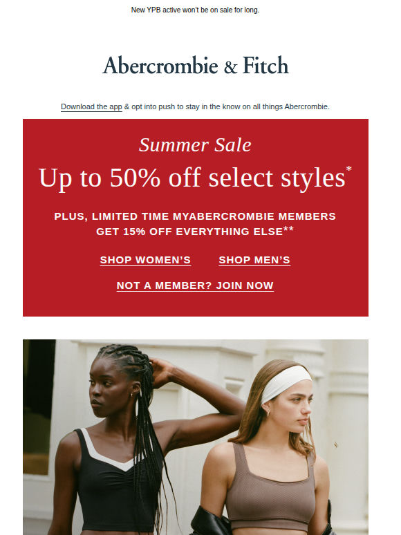 myAbercrombie Members get 15% OFF everything else.**